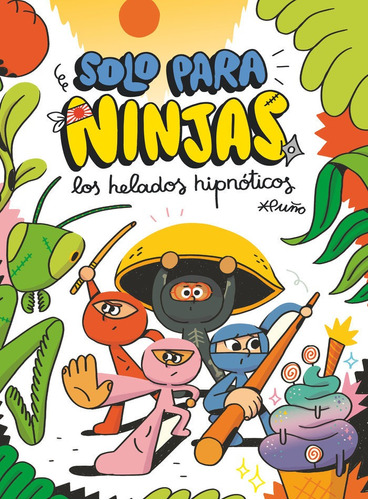 Libro Solo Para Ninjas 2 Helados Hipnoticos