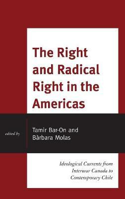 Libro The Right And Radical Right In The Americas : Ideol...
