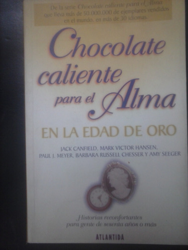 Chocolate Caliente Para El Alma En La Edad De Oro - Canfield