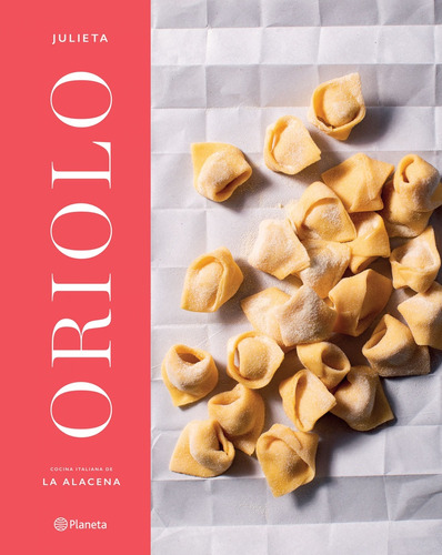 Imagen 1 de 2 de Julieta Oriolo. Cocina Italiana - Julieta Oriolo