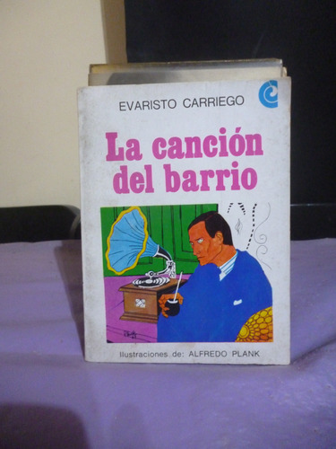 La Canción Del Barrio - Evaristo Carriego - Ceal (Usado)