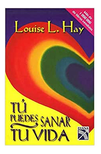 Tu Puedes Sanar Tu Vida-libro Nuevo Y Sellado