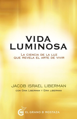 Vida Luminosa Jacob Israel Liberman