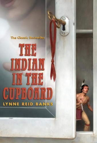 The Indian In The Cupboard, De Lynne Reid Banks. Editorial Random House Usa Inc, Tapa Blanda En Inglés