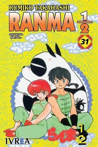 Ranma 1/2 31 - Rumiko Takahashi, De Rumiko Takahashi. Editorial Ivrea Ed En Español