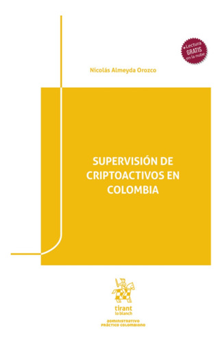 Supervisión De Criptoactivos En Colombia