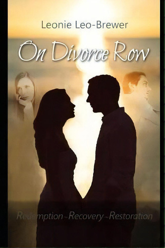 On Divorce Row : Saving Marriages, De Leonie Brewer. Editorial Relationships, Tapa Blanda En Inglés