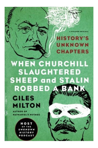 When Churchill Slaughtered Sheep And Stalin Robbed A Ba. Eb7