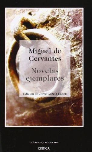 Libro Novelas Ejemplares  De Miguel De Cervantes  Crítica