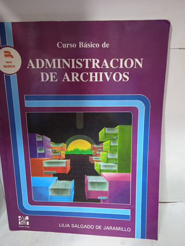 Curso Básico De Administración De Archivos