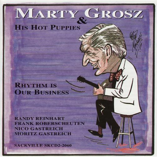 Marty Grosz Rhythm Es Nuestro Cd De Negocios