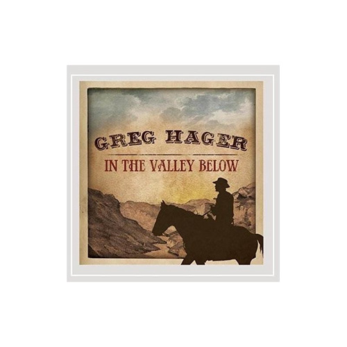 Hager Greg In The Valley Below Usa Import Cd Nuevo