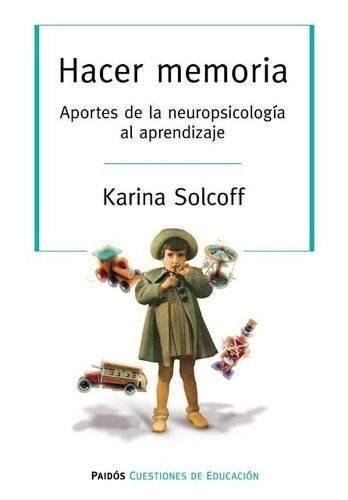 Hacer Memoria - Karina Solkoff