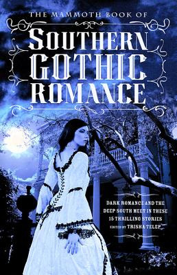 Libro The Mammoth Book Of Southern Gothic Romance - Telep...