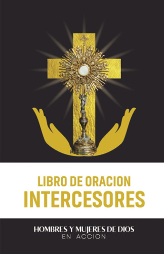 Libro: Libro De Oraciones: Para Intercesores (spanish Editio