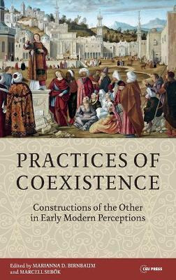 Libro Practices Of Coexistence : Constructions Of The Oth...