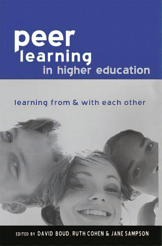 Peer Learning In Higher Education: Learning From And With Each Other, De Cohen, Ruth. Editorial Routledge, Tapa Dura En Inglés