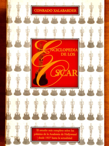 Enciclopedia De Los Oscar / Conrado Xalabarder