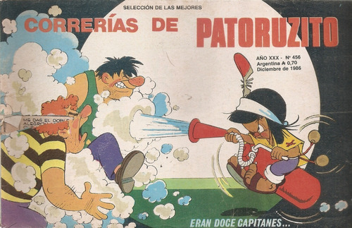Correrias De Patoruzito Nº 456 Eran Doce Capitanes 12/1986
