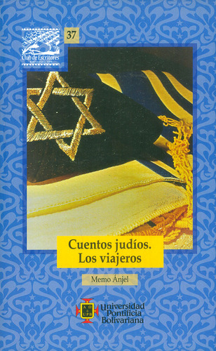 Cuentos Judíos. Los Viajeros, De Memo Ánjel. Editorial U. Pontificia Bolivariana, Tapa Blanda, Edición 2017 En Español