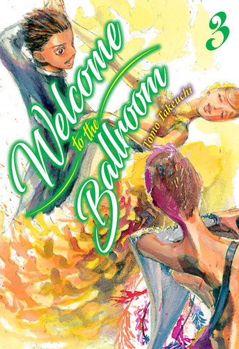 Welcome To The Ballroom 03, De Tomo, Takeuchi. Editorial Milky Way ,ediciones, Tapa Blanda En Español