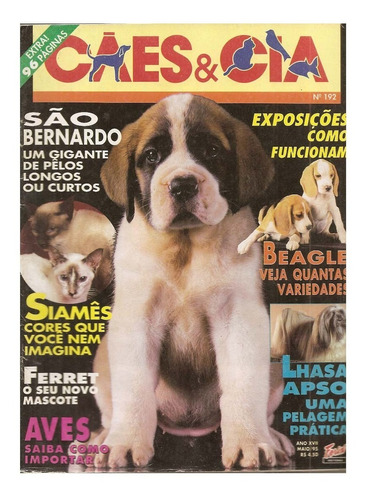Revista Cães & Cia Nº 192 - São Bernardo, Siamês, Ferret, Be