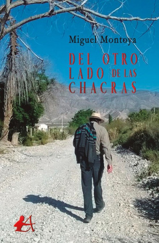 Del Otro Lado De Las Chacras - Montoya Jamed, Miguel Angel