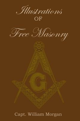 Libro Illustrations Of Freemasonry - William Morgan