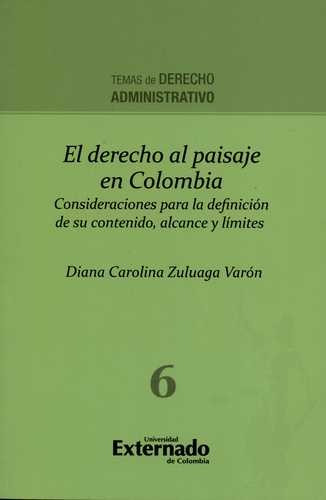 Libro Derecho Al Paisaje En Colombia. Consideraciones Para