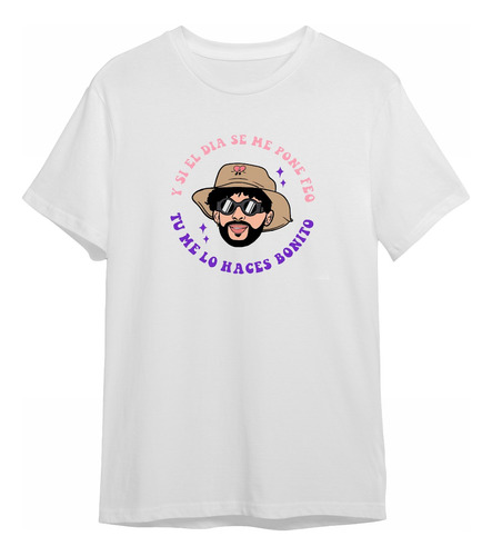 Camiseta Bad Bunny Lo Haces Bonito Personalizada Sublimada 