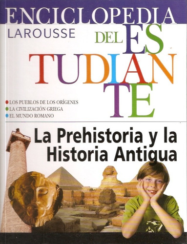Enciclopedia Larousse Del Estudiante La Prehistoria