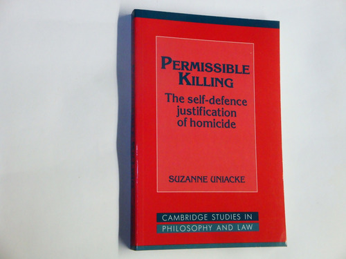 Derecho - Permissible  Killing   Self-defence Justification