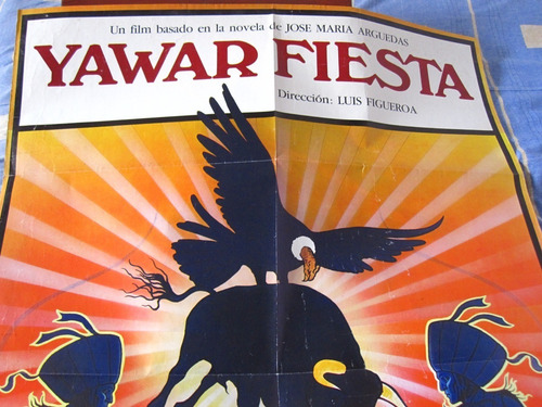 Yawar Fiesta. Afiche Original De La Película. 1986. (Usado)
