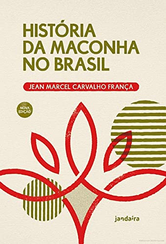 Libro História Da Maconha No Brasil De Jean Marcel Carvalho