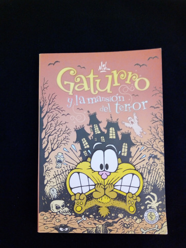 Libro  Gaturro Y La Mansión Del Terror . Nik. Infantil.