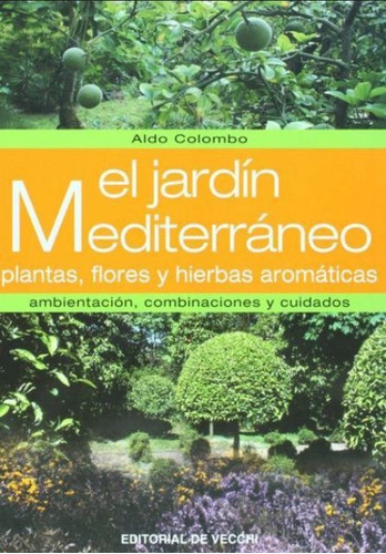 El Jardín Mediterráneo, Aldo Colombo, Vecchi