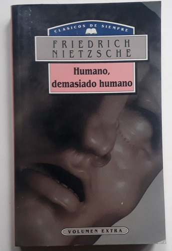 Humano Demasiado Humano - Friedrich Nietzsche