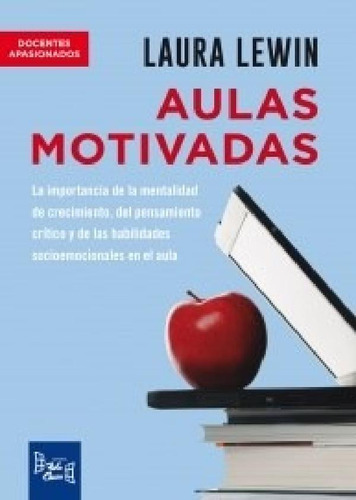 Libro - Aulas Motivadas (coleccion Docentes Apasionados) - 