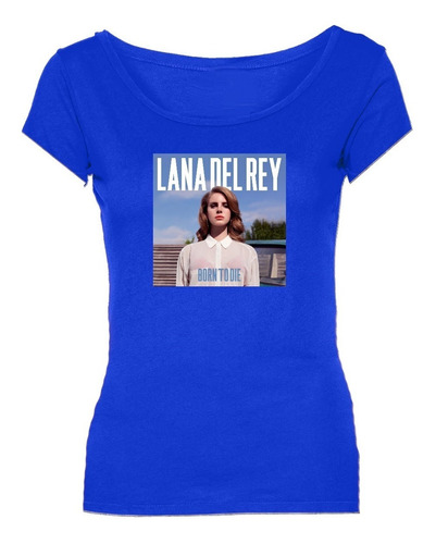 Remeras Lana Del Rey Musica Pop Born To Die *mr Korneforos*