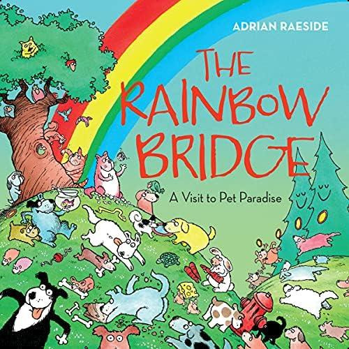 The Rainbow Bridge: A Visit To Pet Paradise, De Raeside, Adrian. Editorial Harbour Publishing, Tapa Dura En Inglés