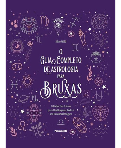 Livro O Guia Completo De Astrologia Para Bruxas