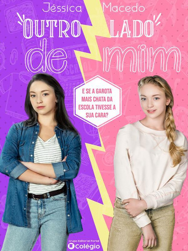 Outro Lado De Mim: E Se A Garota Mais Chata Da Escola Tivesse A Sua Cara?, De Macedo, Jéssica., Vol. 1. Editorial Portal Editorial, Capa Mole, Edição 2023-08-28 00:00:00 Em Português
