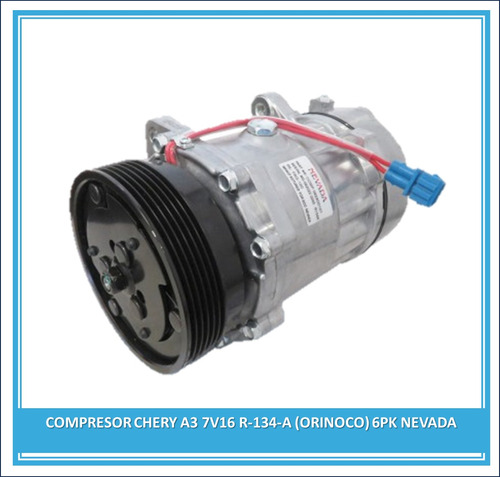 Compresor Chery A3 7v16 R-134-a (orinoco) 6pk Nevada 