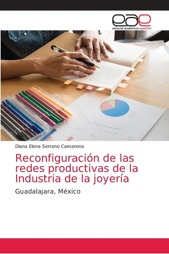 Libro: De Las Redes Productivas De La Industria De La México