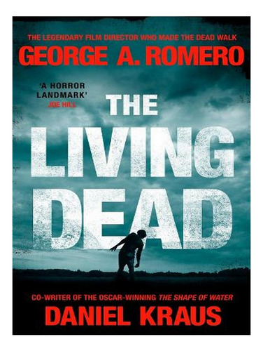 The Living Dead: A Masterpiece Of Zombie Horror (paper. Ew08