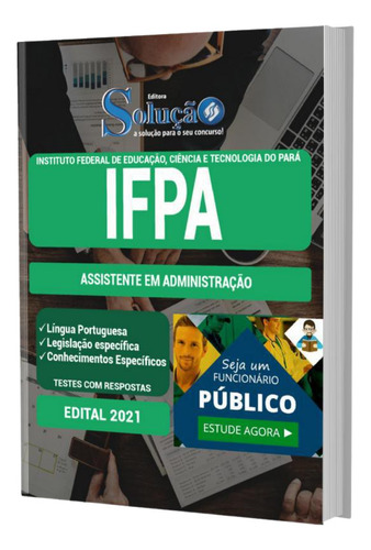 Apostila Ifpa - Assist. Em Administração - Editora Solução