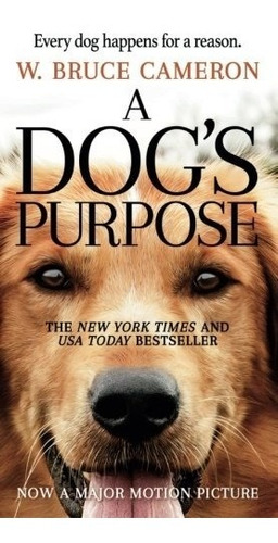 Book : A Dog\'s Purpose: A Novel For Humans (8100)