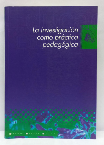 Libro La Investigacion Como Practica Pedagogica