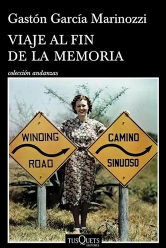 Viaje Al Fin De La Memoria - Gastón García Marinozzi 