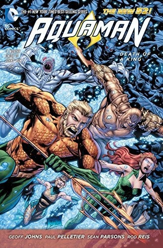 Aquaman Vol. 4 Death Of A King (the New 52) (aquaman The Ne, De Johns, Geoff. Editorial Dc Comics, Tapa Blanda En Inglés, 2014